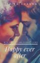 Happy Ever After by IshitaKhanna0