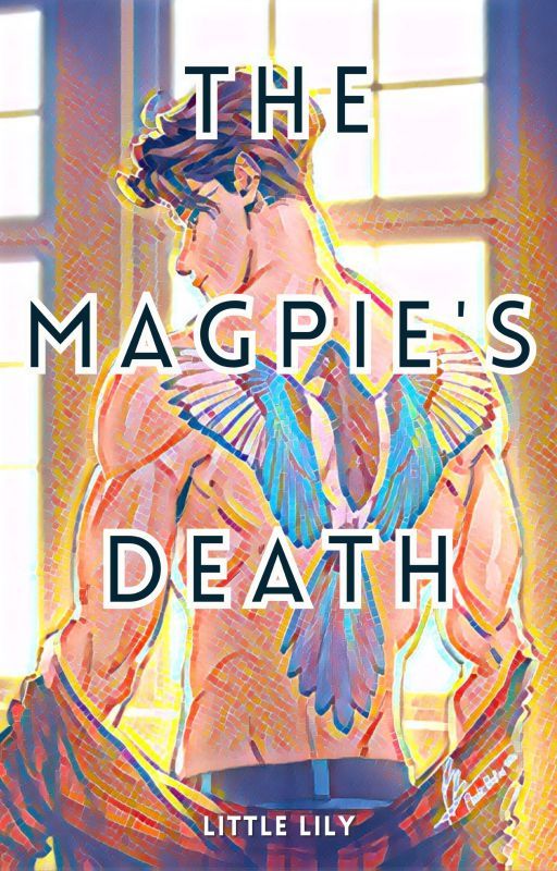 The Magpie's Death by LittleLilyLee