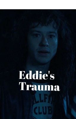 Eddie's trauma | Eddie Munson  cover