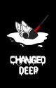 Changed: Deep by I_Am_Frosty