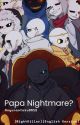 Papa Nightmare? [Nightkiller] [English Version] by soyunaotaku0512