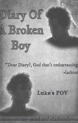 Diary of a Broken Boy •Lashton• cover