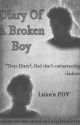 Diary of a Broken Boy •Lashton• by flowerchildlukey