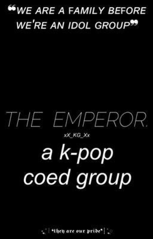 EMPEROR • ᵏᵖᵒᵖ ᶜᵒᵉᵈ ᵍʳᵒᵘᵖ • by xX_KG_Xx