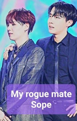 My rogue mate🐺 (Sope /Yoonseok) *finished* cover