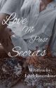 Love me past secrets by littleloverslove