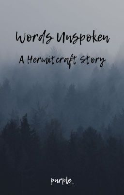 Words Unspoken - A Hermitcraft Story cover