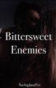 Bittersweet Enemies by NachtglanzFee