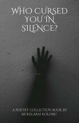 WHO CURSED YOU IN SILENCE? cover