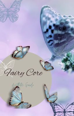 Fairycore Aesthetic Guide cover