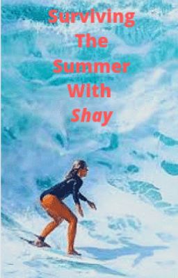 Surviving The Summer With Shay cover