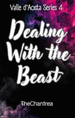 Dealing with the beast ( Valle d'Aosta Series 4)|COMPLETED| cover