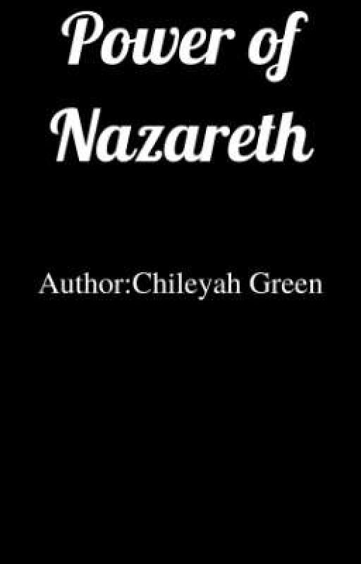 Power of the Nazareth by Leyahg09