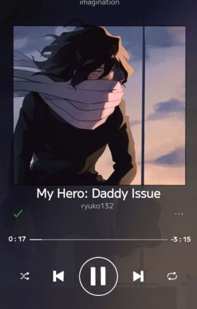 My Hero: Daddy Issue [Aizawa Shouta] by ryuko132