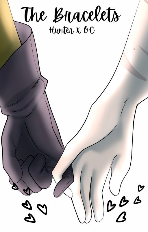 The Bracelets (Hunter x Oc) by Nonbinaryratarts