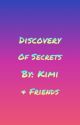 Discovery of Secrets by KimiGuns