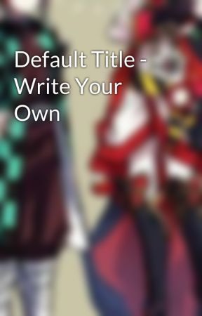 Default Title - Write Your Own by RobertCalunsag