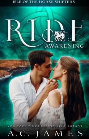 Ride: Awakening by acjamesauthor