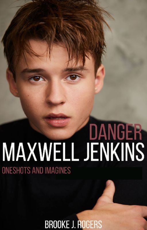 Danger Maxwell Jenkins by brookejrogers