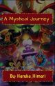 A Mystical Journey (LMK Fanfic) by Wise_Cloud