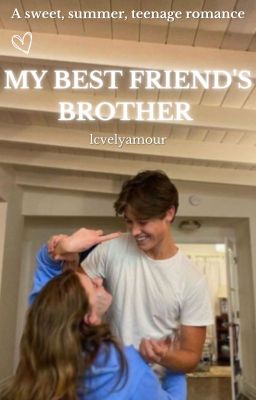 My Best Friend's Brother | ✔ cover