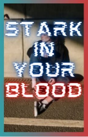 stark in your blood by gryffindor_girley