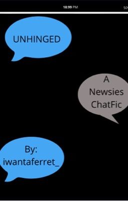 Unhinged- a Newsies Chatfic cover