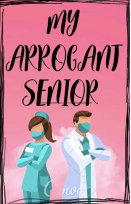 My Arrogant Senior cover