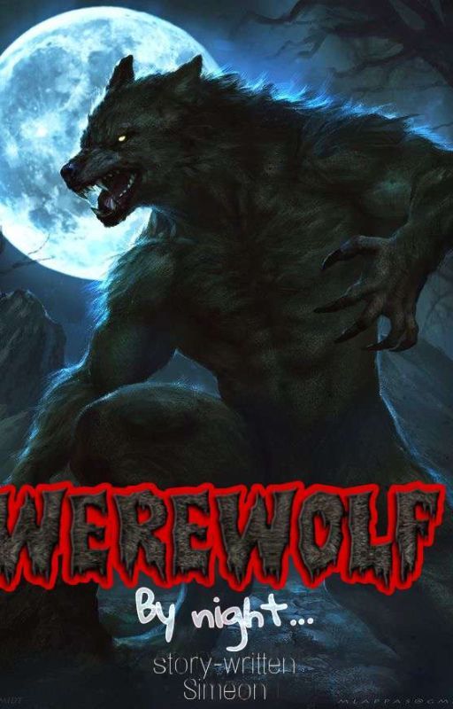 Werewolf by night Chapter -1 by simeonmaxx