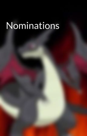 Nominations by dingoh2o