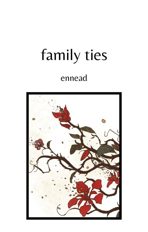 family ties | ennead by millyc_2000