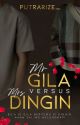 MR GILA VS MRS DINGIN (SU) by PutraRize_