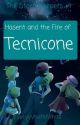 Hasent and the Fire of Tecnicone | A Pokemon Fanfiction (Old Version) by EveryWhichWayzz