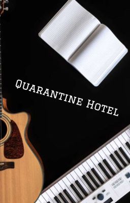 Quarantine Hotel (My Chemical Romance Fanfic) cover