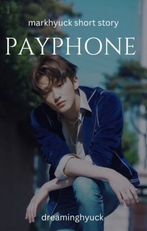 payphone | markhyuck by dreaminghyuck