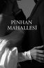 PİNHAN MAHALLESİ 