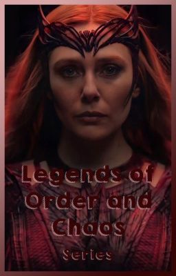 Legends of Order and Chaos - Wanda Maximoff x Reader cover