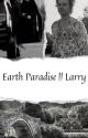 Earth Paradise || Larry  by ziallxziall