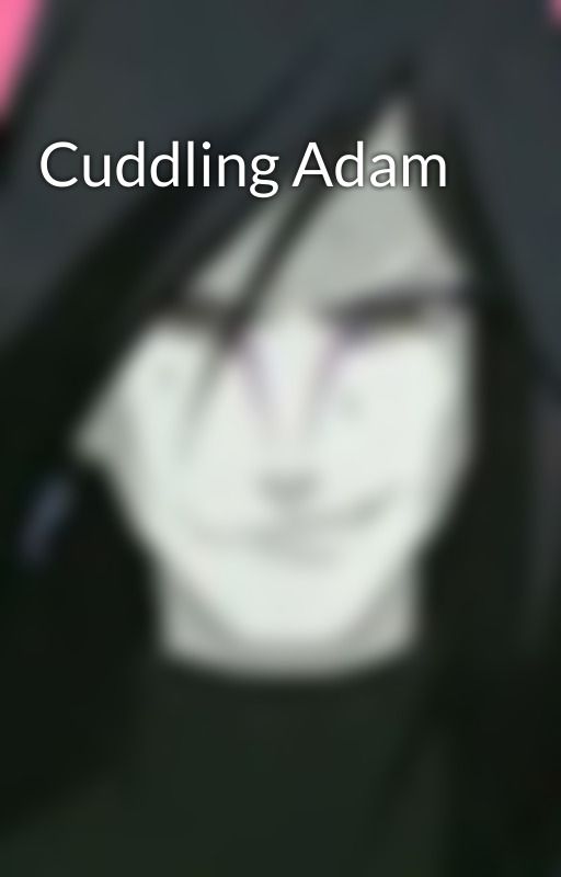 Cuddling Adam by lookitscloudie