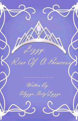 Lizzy: Rise Of A Princess cover