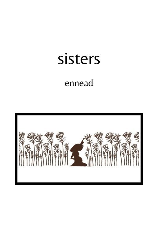 sisters | ennead by millyc_2000