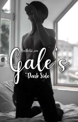 Gale's Dark Side [COMPLETED] cover