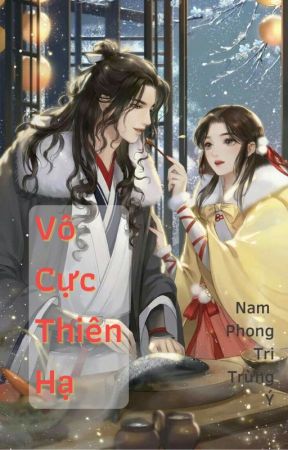 [BHTT] - QT- Vô Cực Thiên Hạ - Nam Phong Tri Trừng Ý by isabella_nguyen