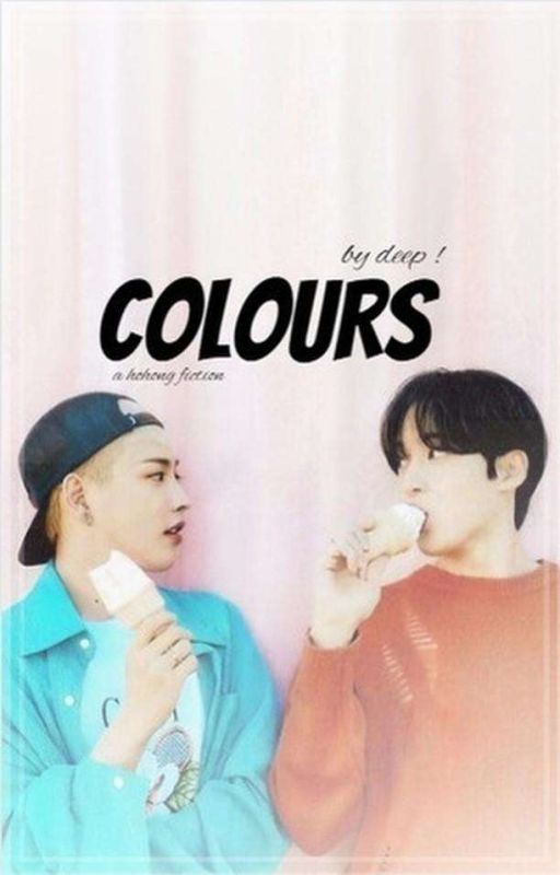 Colours - A HoHong fanfic by deep_234