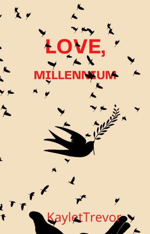 love, millennium.  by bdsampiclox318