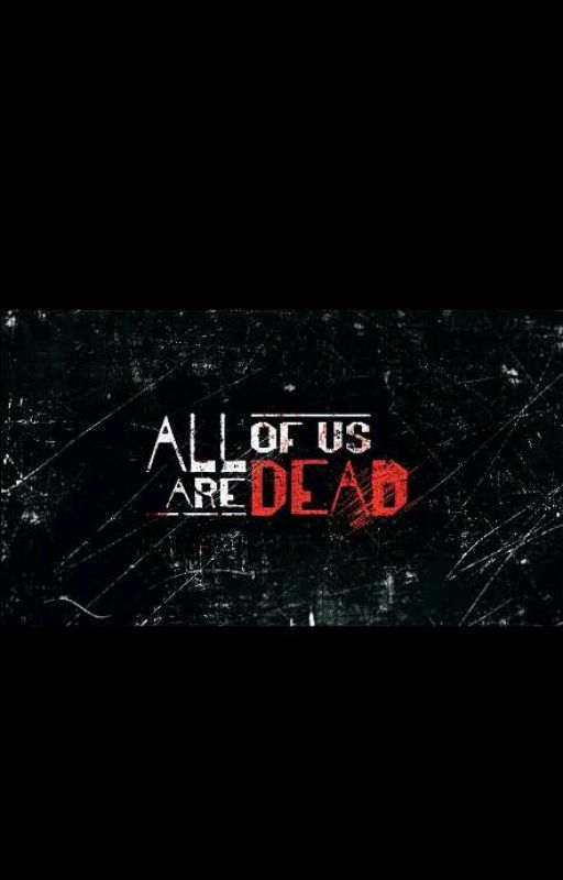 All of us are dead (Choi Nam-ra x Fem!Reader) by KadenElijah21