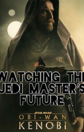 Watching the Jedi Master's Future by DarthJin