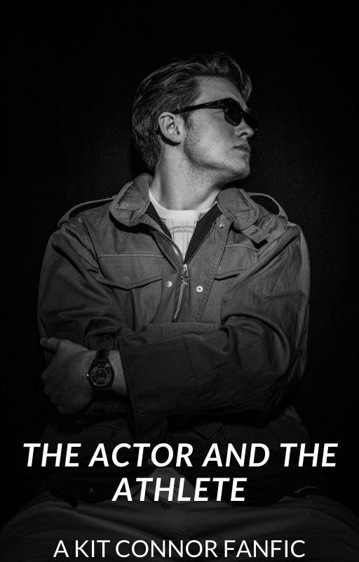 The Actor and The Athlete [A Kit Connor FanFic] by m3liaken