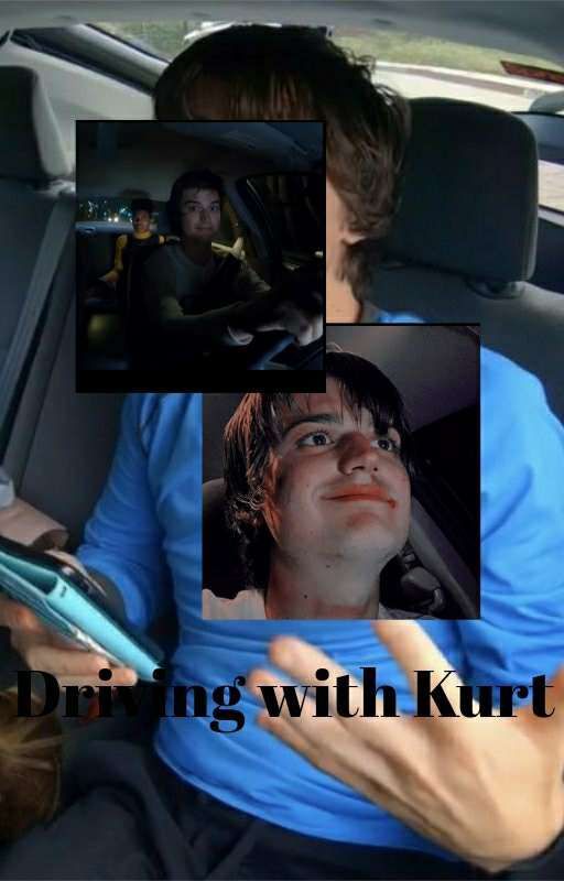 ☻Spree/Driving with kurt🤭 by GalaxyWorld577