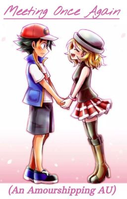 Meeting Once Again (An Amourshipping AU) cover